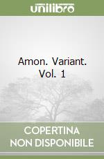 Amon. Variant. Vol. 1 libro