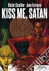 Kiss me, Satan libro