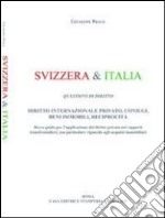 Svizzera & Italia. Questioni di diritto libro