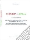 Svizzera & Italia. Questioni di diritto libro