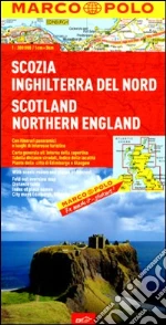 Scozia, Inghilterra del Nord 1:300.000. Ediz. multilingue