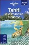 Tahiti e la Polinesia francese libro