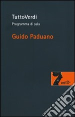 Tuttoverdi. Programma di sala libro