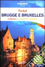 Brugge e Bruxelles. Con cartina libro