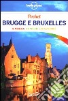 Brugge e Bruxelles. Con cartina libro