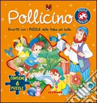 Pollicino. Con 6 puzzle