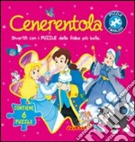 Cenerentola. Con 6 puzzle