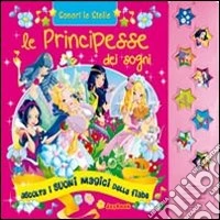 Le principesse dei sogni libro