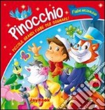 Pinocchio. Piccole grandi fiabe per sognare! libro