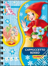 Cappuccetto Rosso. Ediz. illustrata