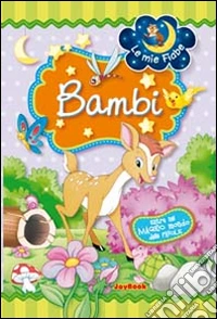 Bambi. Ediz. illustrata