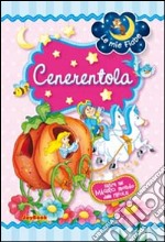 Cenerentola. Ediz. illustrata libro