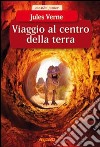 Viaggio al centro della Terra libro