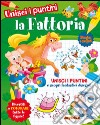 La fattoria. Unisci i puntini libro