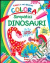 Colora simpatici dinosauri libro