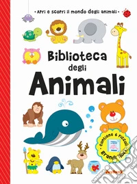 Biblioteca degli animali. Ediz. a colori libro