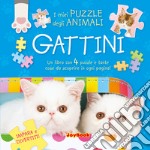 Gattini. Gioca e divertiti! Libro puzzle libro