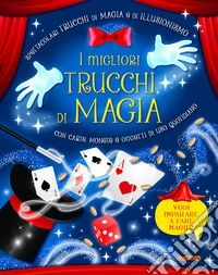 I migliori trucchi di magia libro
