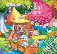 Il bosco incantato