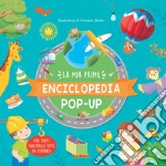 La mia prima enciclopedia pop-up libro