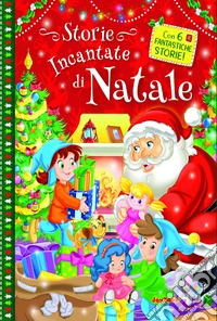 Storie incantate di Natale libro