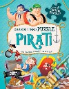 I pirati. Con 4 puzzle libro