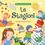 Le stagioni. Alla scoperta del mondo! libro