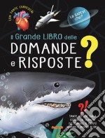 Il grande libro delle domande e risposte