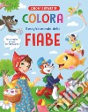 Colora il magico mondo delle fiabe libro