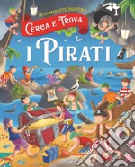 I pirati. Cerco e trovo libro