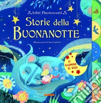 Storie della buonanotte. Libri fluorescenti