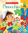 Pinocchio. Puzzle delle fiabe. Ediz. a colori libro