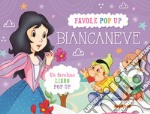 Biancaneve. Libro pop-up. Ediz. a colori libro