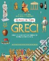 Greci. Ediz. a colori libro