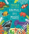 Animali del mare. Puzzle della natura. Libro puzzle. Ediz. a colori libro di Morandi Andrea