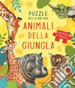 Animali della giungla. Puzzle della natura. Libro puzzle. Ediz. a colori libro