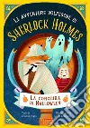 La congiura di Halloween. Le avventure volpesche di Sherlock Holmes libro