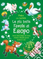 Le più belle favole di Esopo. Ediz. a colori libro