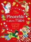 Pinocchio e altre fiabe. Ediz. a colori libro