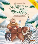 Il richiamo della foresta. Ediz. a colori libro