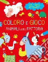 Animali della fattoria. Coloro e gioco. Ediz. illustrata libro