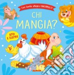 Chi mangia? Ediz. a colori libro