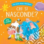 Chi si nasconde? Ediz. a colori libro