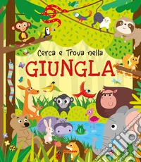 Giungla. Ediz. a colori