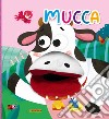 Mucca. Ediz. a colori libro