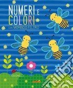 Numeri e colori. Ediz. a colori libro