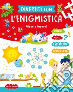 Divertiti con l'enigmistica 8-10 anni libro