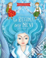 La regina delle nevi. Ediz. a colori