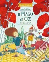 Il mago di Oz. Ediz. a colori libro