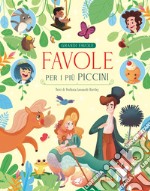 Favole per i più piccini. Ediz. a colori libro